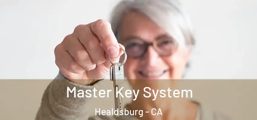  Master Key System Healdsburg - CA